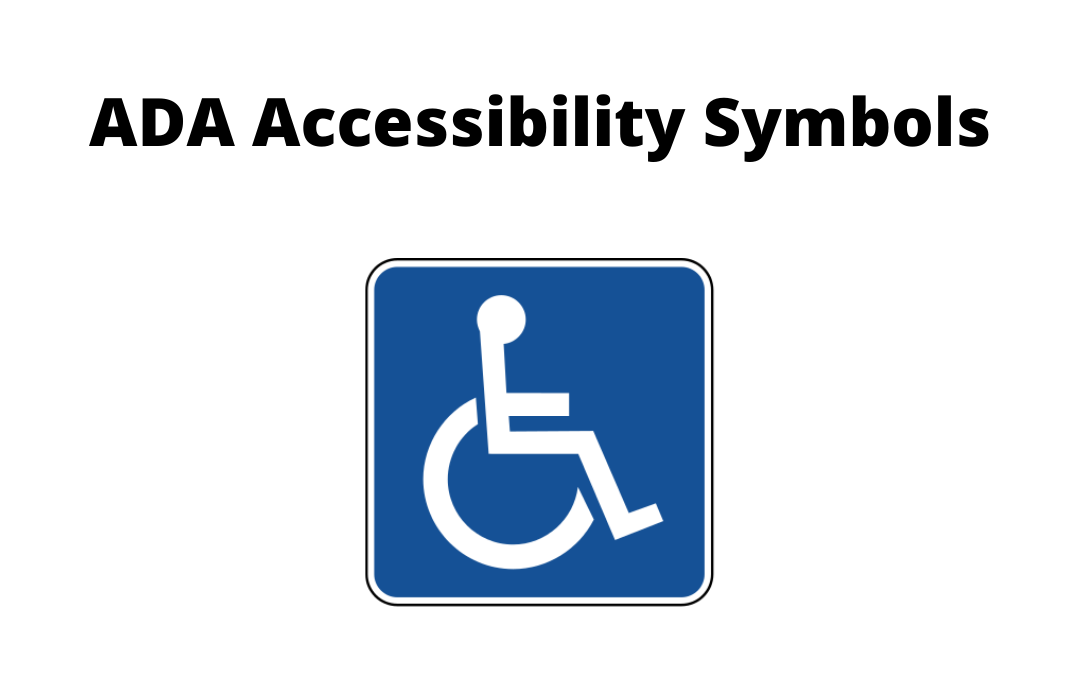 ADA Accessibility Symbols with International Symbol for Access
