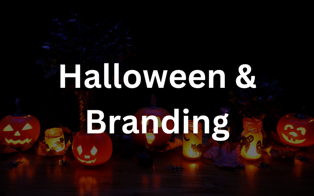 Halloween & Branding: How Businesses Harness the Halloween Spirit for Marketing Success