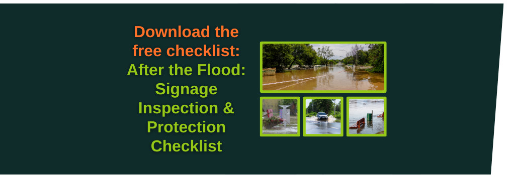 Download the free checklist: After the Flood: Signage Inspection & Protection Checklist