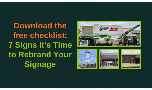 Download free checklist: Seven Signs It's Time to Rebrand Your Signage